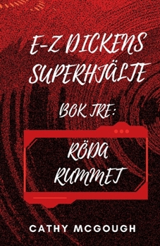 E-Z Dickens Superhjälte BOK Tre: Röda Rummet (Swedish Edition)