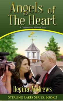 Paperback Sterling Lakes Series Book 2: Angels of the Heart (Sterling Lakes Inspirational Romance) Book