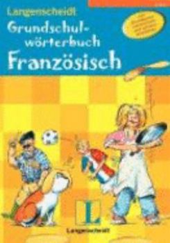 Hardcover Grundschulwörterbuch Französisch [German] Book