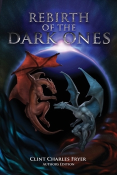 Paperback REBIRTH OF THE DARK ONES (Author's Edition) Book