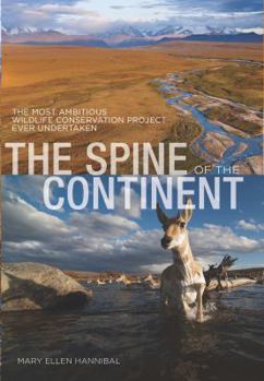 Hardcover Spine of the Continent: The Most Ambitious Wildlife Conservation Project Ever Undertaken Book