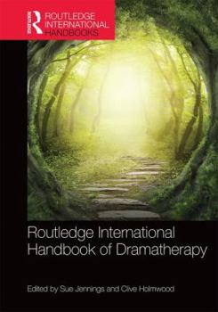 Hardcover Routledge International Handbook of Dramatherapy Book