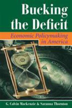 Paperback Bucking The Deficit: Economic Policymaking In America Book