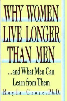 Hardcover Why Women Live Longer Than Men: ...and What Men Can Learn from Them Book