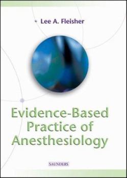 Paperback Evidence-Based Practice of Anesthesiology Book