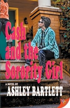 Cash and the Sorority Girl (Cash Braddock) - Book #3 of the Cash Braddock