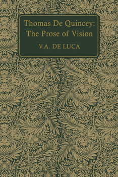 Paperback Thomas de Quincey: The Prose of Vision Book