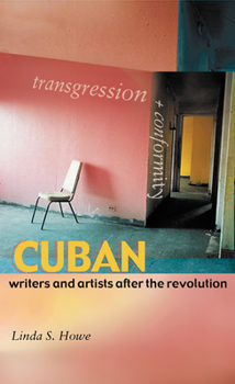 Hardcover Transgression and Conformity: Cuban Writers and Artists After the Revolution Book