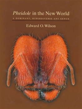 Hardcover Pheidole in the New World: A Dominant, Hyperdiverse Ant Genus Book