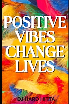 Paperback Positive Vibes Change Lives Book