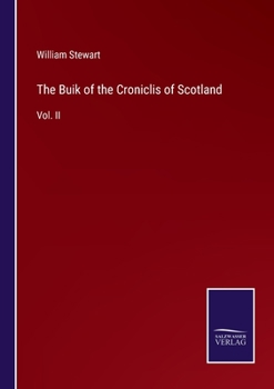 Paperback The Buik of the Croniclis of Scotland: Vol. II Book