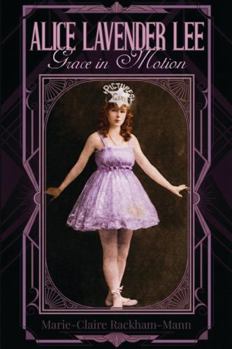 Paperback ALICE LAVENDER LEE: Grace in Motion Book