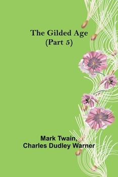 The Gilded Age, Part 5.
