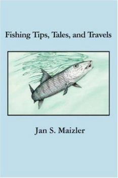 Paperback Fishing Tips, Tales, and Travels Book