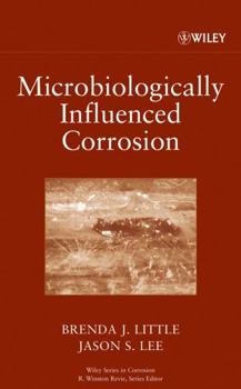 Hardcover Microbiologically Influenced Corrosion Book