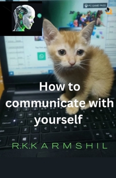 Paperback How to Communicate with Yourself Book