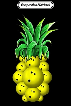 Composition Notebook: Pineapple Bowling Hawaiian Aloha Beach Gift Hawaii Journal/Notebook Blank Lined Ruled 6x9 100 Pages