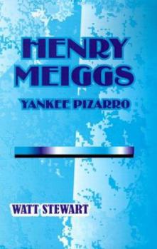 Paperback Henry Meiggs Yankee Pizarro Book