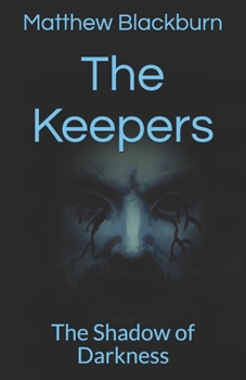 Paperback The Keepers: The Shadow of Darkness Book