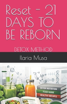 Paperback Reset - 21 DAYS TO BE REBORN: Detox Method Book
