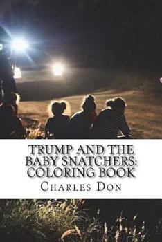 Paperback Trump and the Baby Snatchers: Coloring Book