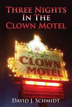 Paperback Three Nights in the Clown Motel Book