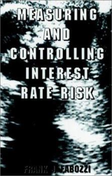 Hardcover Measuring and Controlling Interest Rate Risk Book