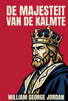 de majesteit van de kalmte: individuele problemen en mogelijkheden (Dutch Edition)