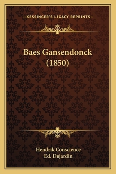 Paperback Baes Gansendonck (1850) [Dutch] Book