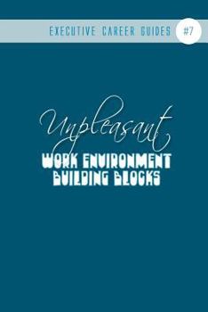 Paperback Unpleasant Work Environment Building Blocks: (notebook #7) Book