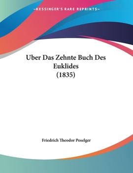 Paperback Uber Das Zehnte Buch Des Euklides (1835) [German] Book