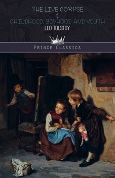 Paperback The Live Corpse & Childhood, Boyhood and Youth Book