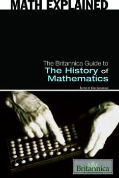 The Britannica Guide to the History of Mathematics - Book  of the Britannica Guide: Math Explained