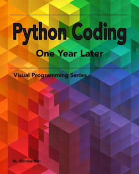Paperback Python Coding - One Year Later: A Treasure Trove of Practical and Simple Examples Book