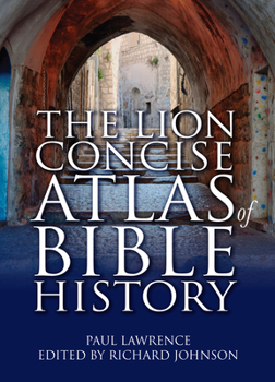 Paperback The Lion Concise Atlas of Bible History Book