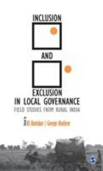 Paperback Inclusion and Exclusion in Local Governance: Field Studies from Rural India Book