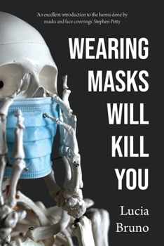 Paperback Wearing Masks Will Kill You Book