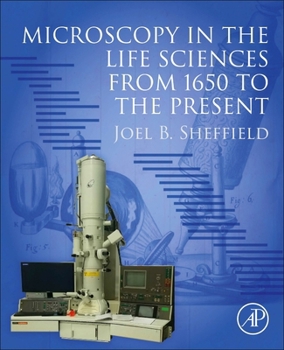 Paperback Microscopy in the Life Sciences from 1650 to the Present Book