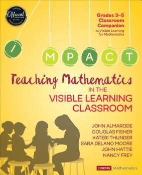 Paperback Teaching Mathematics in the Visible Learning Classroom, Grades 3-5 Book