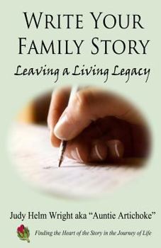 Paperback Write Your Family Story: Leaving a Living Legacy Book