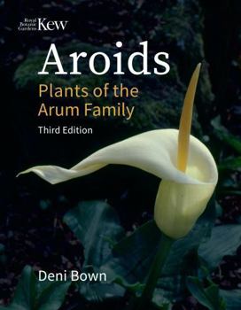 Paperback Aroids: Plants of the Arum Family, Third Edition Book