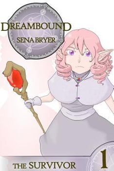 Paperback Dreambound, Vol. 1: The Survivor Book
