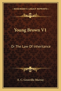 Paperback Young Brown V1: Or The Law Of Inheritance Book