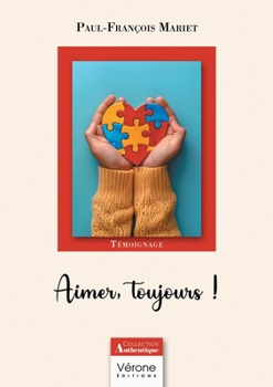 Paperback Aimer, toujours ! [French] Book