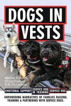 Paperback Dogs in Vests: Raising a puppy Book