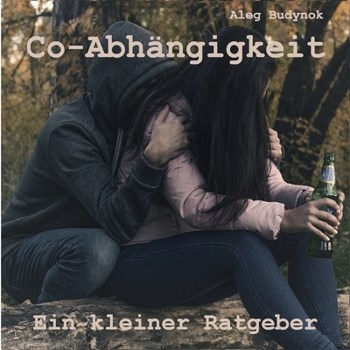 Paperback Co-Abhängigkeit: Ein kleiner Ratgeber [German] Book