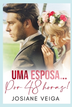 Paperback Uma Esposa... Por 48 Horas! [Portuguese] Book