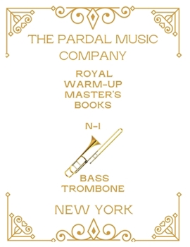 Paperback Royal Warm-Up Master's Books Bass Trombone N-1: New York Book