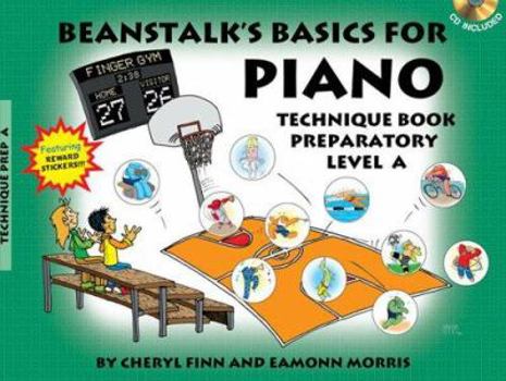 Paperback Beanstalk's Basics for Piano: Technique Book Preparatory Level a Book