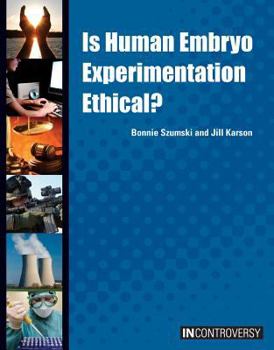 Library Binding Is Human Embryo Experimentation Ethical? Book